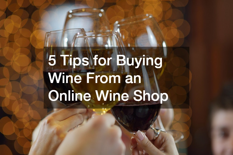 5 Tips for Buying Wine From an Online Wine Shop